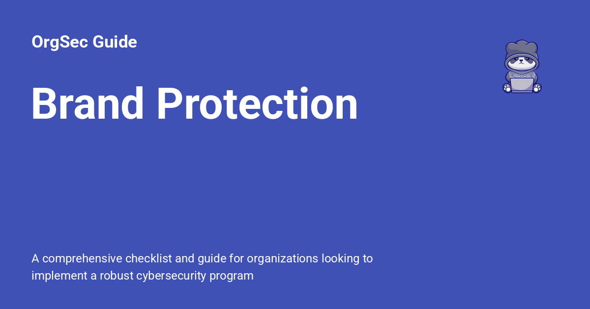 Brand Protection - OrgSec Guide